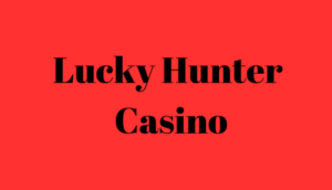 Lucky Hunter Casino